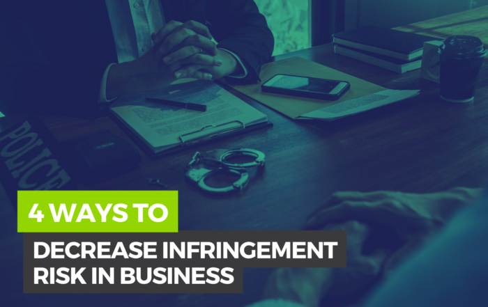 Decrease Infringement Risk in Business