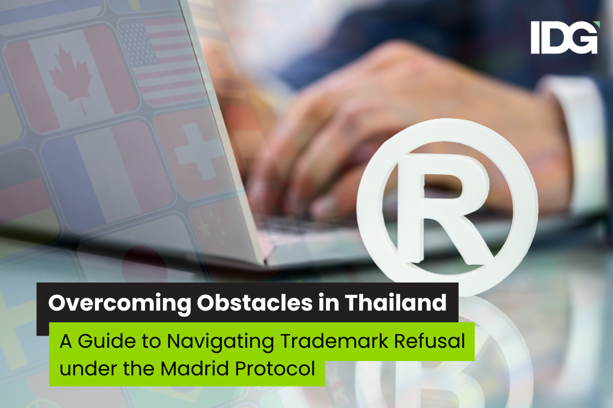 A Guide to Navigating Trademark Refusal under the Madrid Protocol